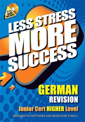 Stock image for Less Stress More Success: German Revision for Junior Cert Higher Level for sale by Orbiting Books