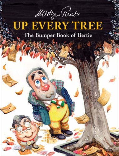 Beispielbild fr Up Every Tree: The Bumper Book of Bertie zum Verkauf von MusicMagpie
