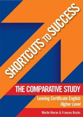 Stock image for The Comparative Study Leaving Certificate English Higher Level (Shortcuts to Success) for sale by dsmbooks