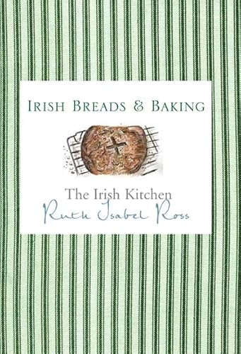 Beispielbild fr The Irish Kitchen. Breads and Baking zum Verkauf von Karen Millward