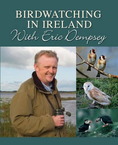 Beispielbild fr Birdwatching in Ireland with Eric Dempsey zum Verkauf von WorldofBooks