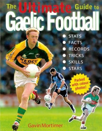 Beispielbild fr The Ultimate Guide to Gaelic Football zum Verkauf von HPB-Red