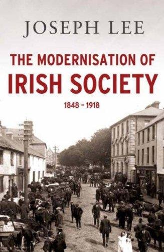9780717144211: The Modernisation of Irish Society 1848 - 1918
