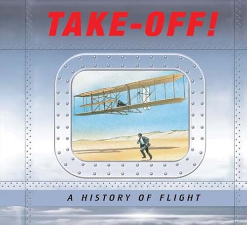 Imagen de archivo de Take-off!: A History of Flight a la venta por WorldofBooks