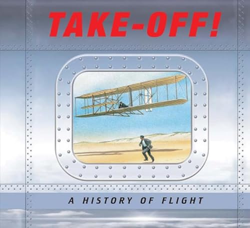 Stock image for Take-off!: A History of Flight for sale by WorldofBooks