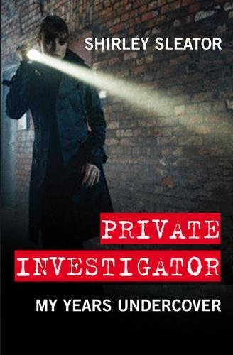 Beispielbild fr Private Investigator: My Years Undercover zum Verkauf von WorldofBooks