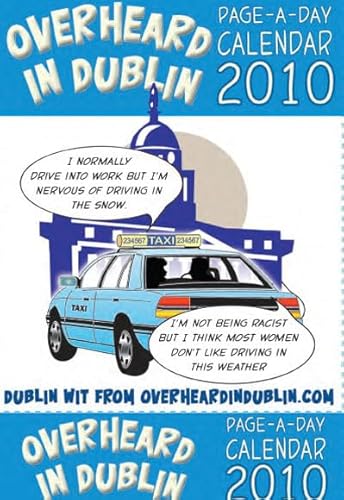 Overheard in Dublin Page a Day Calendar 2010 (9780717145423) by Kelly, Gerard; Kelly, Sinead