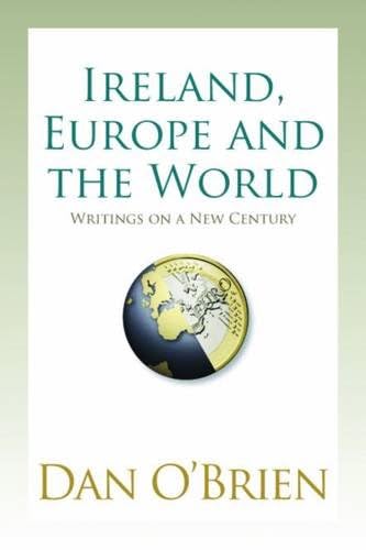 Stock image for Ireland, Europe and the World : Writings on a New Century for sale by Better World Books Ltd