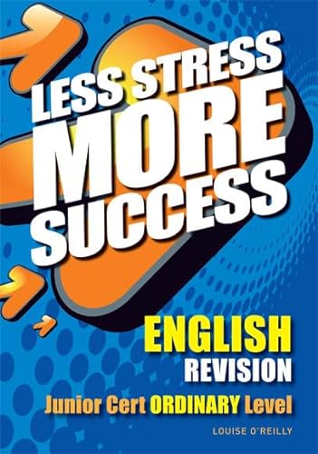 Stock image for ENGLISH Revision Junior Cert Ordinary Level (Less Stress More Success) for sale by MusicMagpie