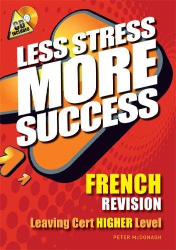 Imagen de archivo de Less Stress More Success French Revision Leaving Cert Higher Level a la venta por WorldofBooks