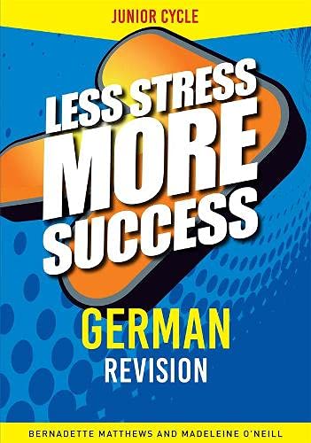 Imagen de archivo de Less Stress More Success German Revision Junior Cert Higher Level a la venta por WorldofBooks