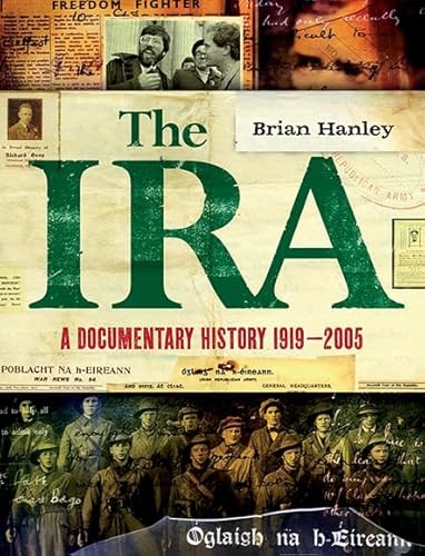 Imagen de archivo de The IRA: A Documentary History 1916-2005 a la venta por Diarmuid Byrne