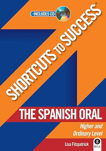 Stock image for Shortcuts to Success: The Spanish Oral: Leaving Certificate Higher and Ordinary Level for sale by WorldofBooks