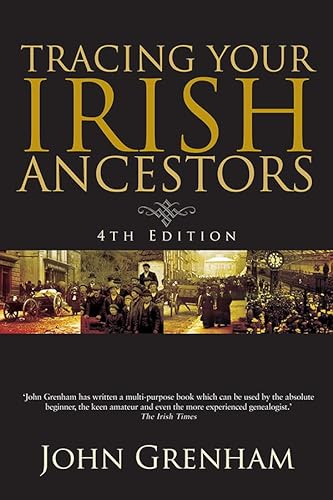 Stock image for Tracing Your Irish Ancestors. Fourth (4th) Edition. for sale by Eryops Books