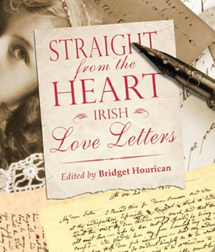 Stock image for Straight from the Heart: Irish Love Letters for sale by ThriftBooks-Atlanta