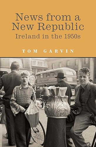 Beispielbild fr News from a New Republic: Ireland in the 1950's zum Verkauf von Kennys Bookstore