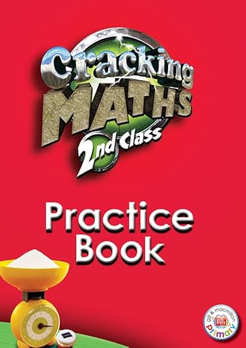 9780717154203: Cracking Maths 2nd Class Practice Book