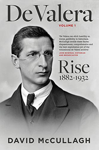 Imagen de archivo de De Valera: Volume I: Rise (1882 "1932): Rise 1882 "1932 a la venta por WorldofBooks