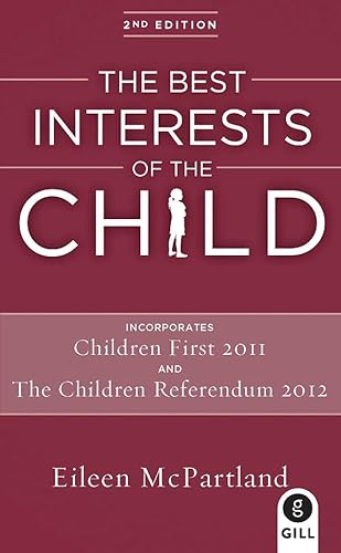 Stock image for The Best Interests of the Child for sale by WorldofBooks