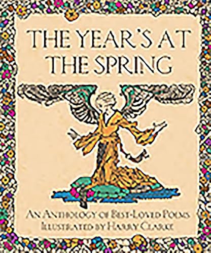 Beispielbild fr The Year's at the Spring: An Anthology of Best-Loved Poems: An Anthology of Best-Loved Poems Illustrated by Harry Clarke zum Verkauf von WorldofBooks