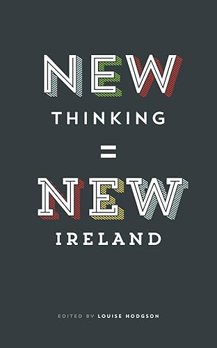 Imagen de archivo de New Thinking = New Ireland a la venta por ThriftBooks-Atlanta