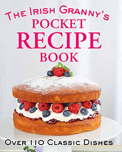9780717159000: The Irish Granny's Pocket Recipe Book: Over 110 Classic Dishes