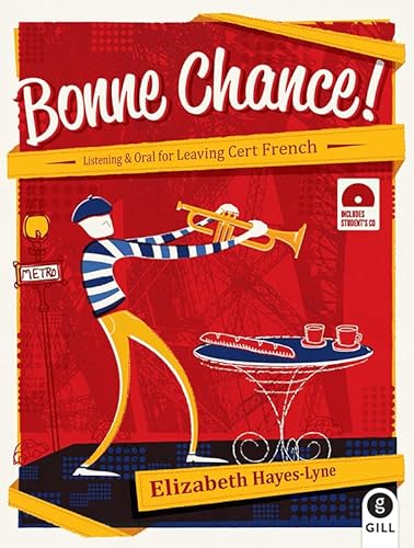 Beispielbild fr Bonne Chance: Listening and Oral for Leaving Certificate French: Listening and Oral for Leaving Cert French zum Verkauf von WorldofBooks