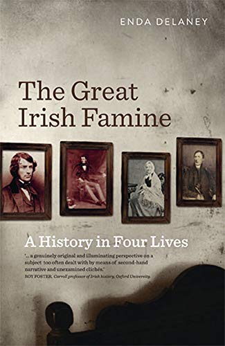 Imagen de archivo de The Great Irish Famine: A History in Four Lives a la venta por SecondSale