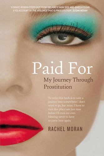 9780717160327: Paid For: My Journey Through Prostitution