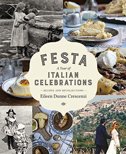 Stock image for Festa: A Year of Italian Celebrations: Recipes and Recollections for sale by WorldofBooks
