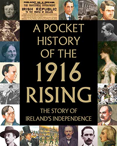 9780717169306: A Pocket History of the 1916 Rising: The Story of Ireland's Independence