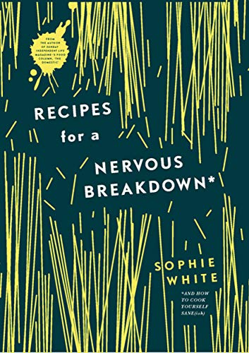 Stock image for Recipes for a Nervous Breakdown for sale by WorldofBooks