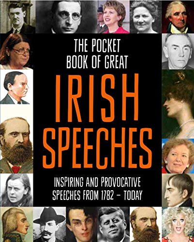 Imagen de archivo de The Pocket Book of Great Irish Speeches: Inspiring and Provocative Speeches from 1782 to Today (Pocket Book Series) a la venta por Half Price Books Inc.