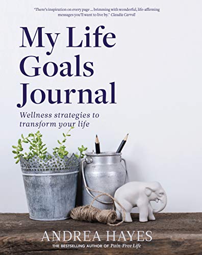 Stock image for My Life Goals Journal: Wellness Strategies to Transform Your Life for sale by WorldofBooks