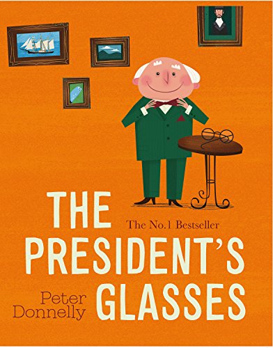 Stock image for President's Glasses for sale by Your Online Bookstore