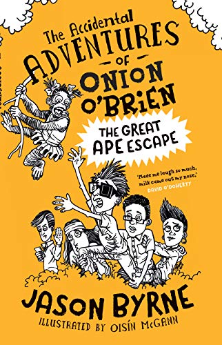 Stock image for The Accidental Adventures of Onion O  Brien: The Great Ape Escape for sale by WorldofBooks