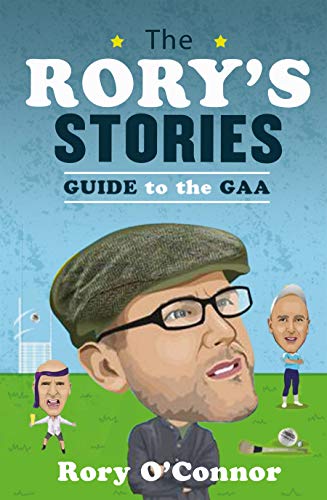Imagen de archivo de The Rory's Stories Guide to the GAA a la venta por WorldofBooks