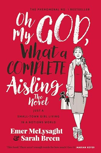 Stock image for Oh My God What a Complete Aisling The Novel for sale by SecondSale