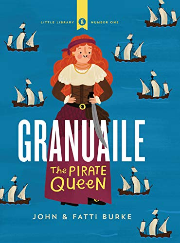 Imagen de archivo de Granuaile: The Pirate Queen (Little Library) a la venta por BooksRun