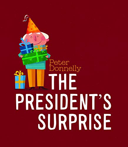 Stock image for The President's Surprise for sale by WorldofBooks