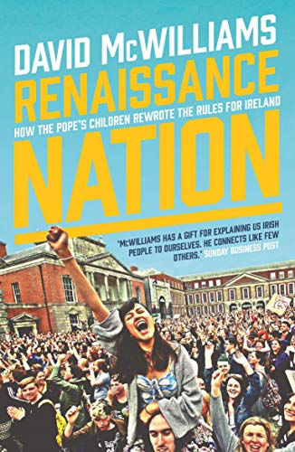 Beispielbild fr Renaissance Nation: How the Pope's Children Rewrote the Rules for Ireland zum Verkauf von AwesomeBooks