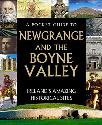 Beispielbild fr A Pocket Guide to Newgrange and the Boyne Valley zum Verkauf von Blackwell's
