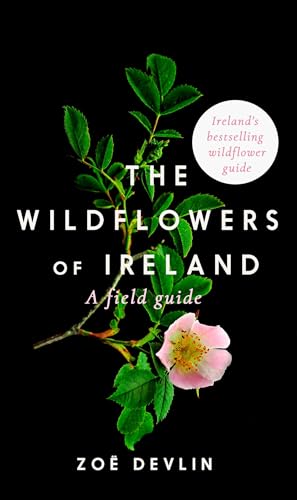 Beispielbild fr The Wildflowers of Ireland: A Field Guide zum Verkauf von WorldofBooks