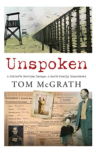 9780717192540: Unspoken: A Father’s Wartime Escape. A Son’s Family Discovered