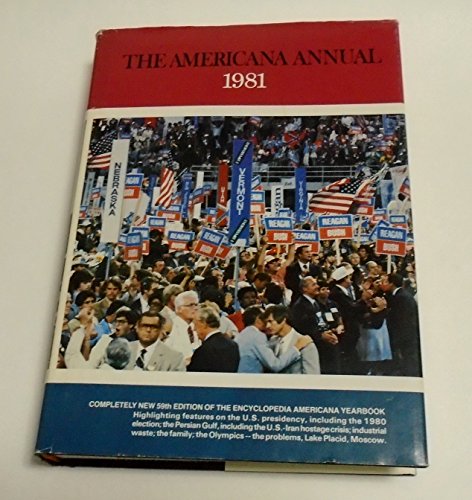 The Americana Annual, 1981: An Encyclopedia Of The Events Of 1980.