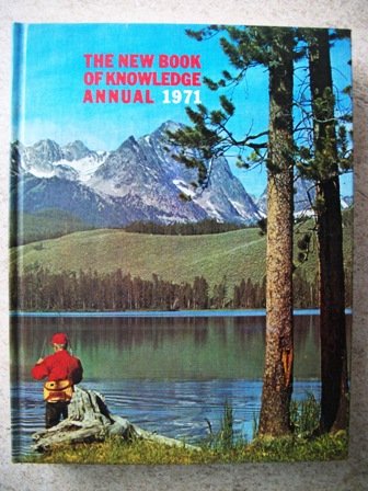 Beispielbild fr The New Book of Knowledge Annual 1971 zum Verkauf von Better World Books