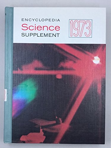 Stock image for Encyclopedia Science Supplement 1973 for sale by Top Notch Books