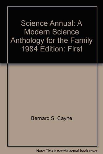 9780717215140: Science Annual, a Modern Science Anthology for the Family 1984