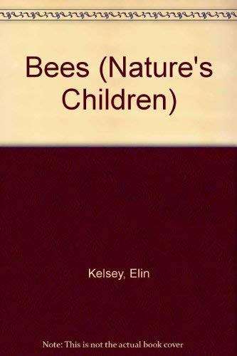Stock image for Bees (Nature's Children) for sale by ThriftBooks-Atlanta