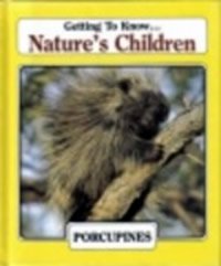 9780717219025: Porcupines (Nature's Children)